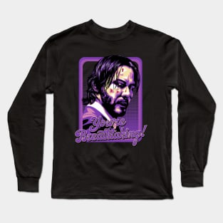 John Wick - Youre Breathtaking! Long Sleeve T-Shirt